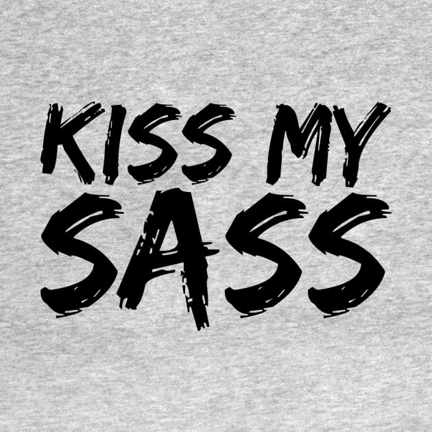 Kiss My Sass Black Ink Edition by LefTEE Designs
